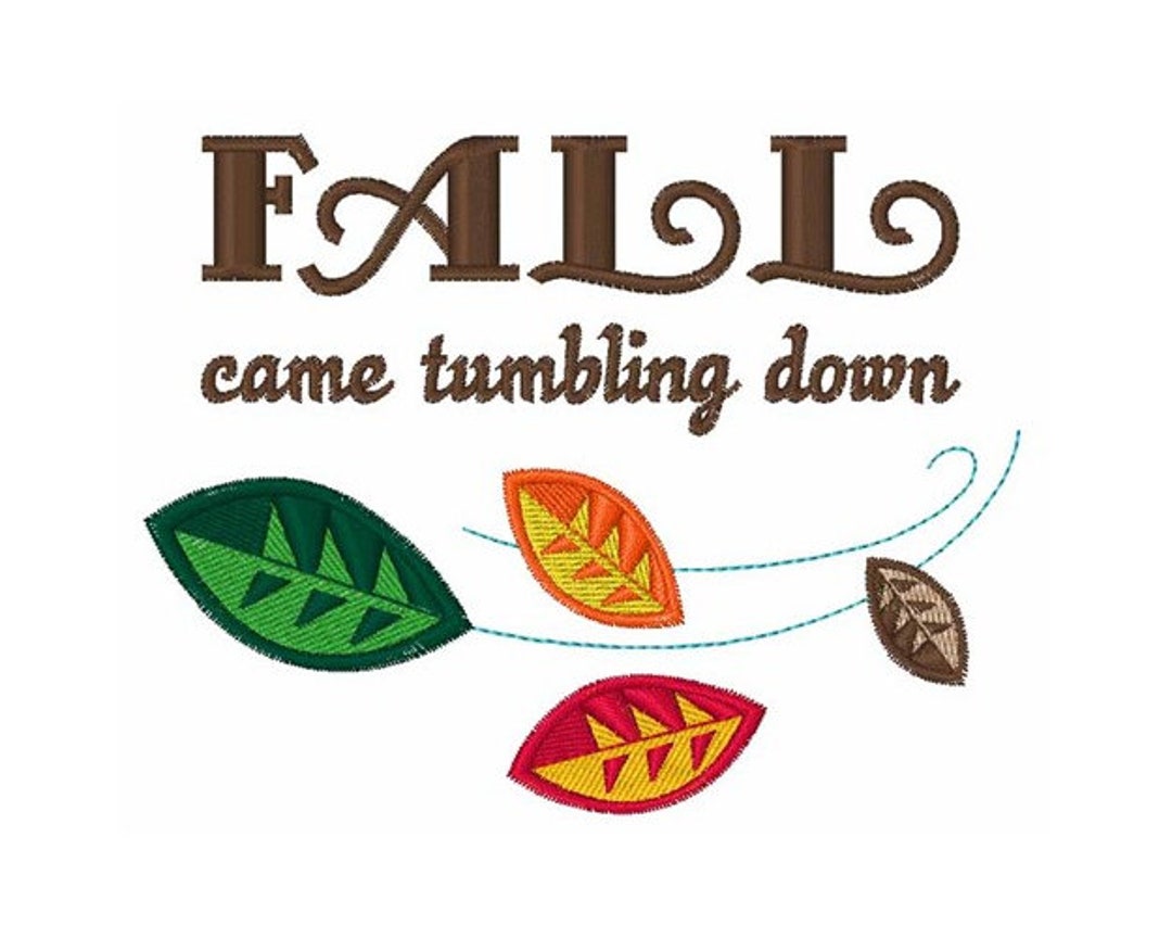 Fall Came Tumbling Down Machine Embroidery Design - Etsy