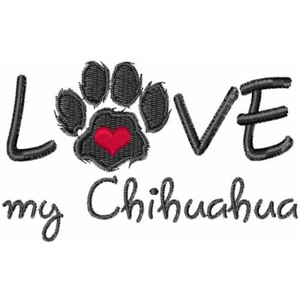 Love My Chihuahua - Machine Embroidery Design