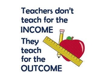 Teacher Income - Machine Embroidery Design