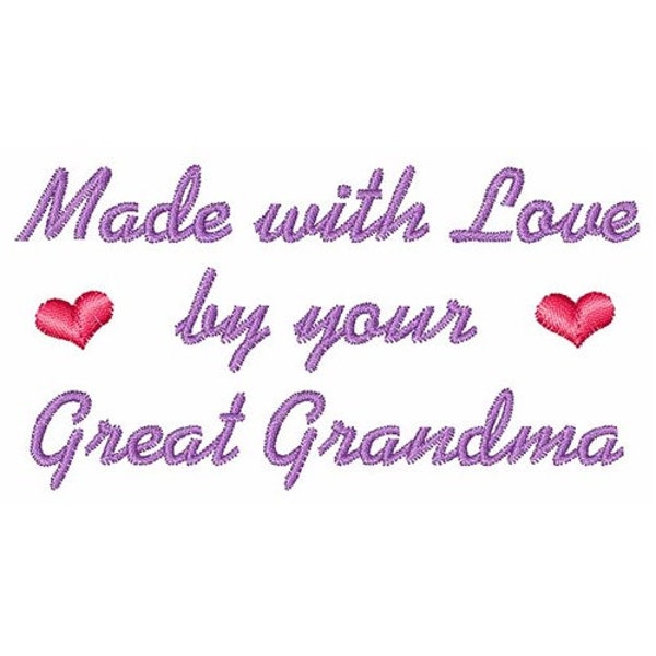 Made By Great Grandma - Machine Embroidery Design