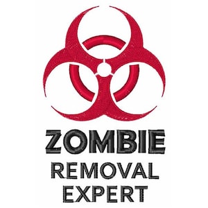 Zombie Removal Expert - Machine Embroidery Design