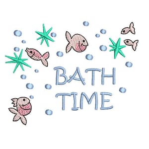 May include: A blue and white embroidery design with the text "Bath Time" surrounded by pink fish and green starfish.