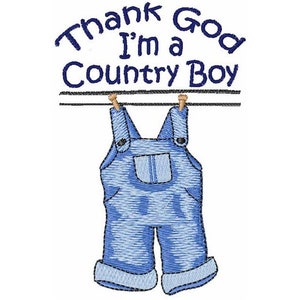 Thank God Im A Country Boy - Machine Embroidery Design