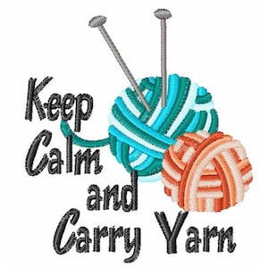 Keep Calm And Carry Yarn - Machine Embroidery Design