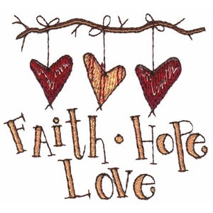 Faith, Hope, Love - Machine Embroidery Design