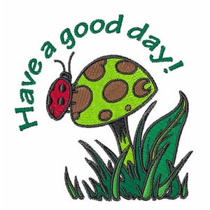 Have A Good Day - Machine Embroidery Design