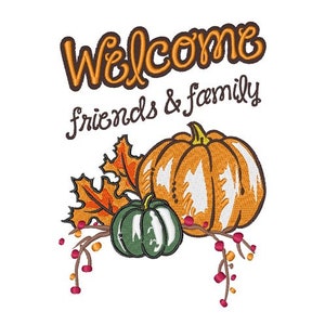 Welcome Friends Family - Machine Embroidery Design