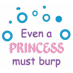以下が含まれることがあります： 紫色のテキストは「Even a Princess must burp」と表示され、「Princess」の部分はピンク色のテキストです。青い円がテキストの上に散らばっています。