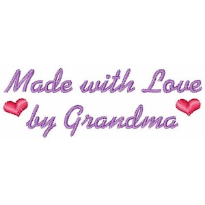 May include: Purple text with the words "Made with Love by Grandma" and two red hearts.