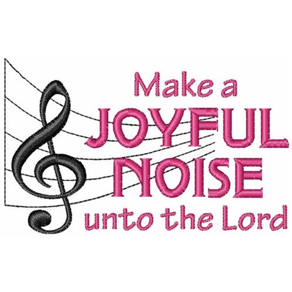 Make A Joyful Noise - Stickdatei Maschinenstickerei