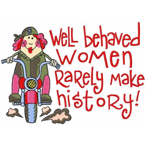 Well Behaved Women - Machine Embroidery Design