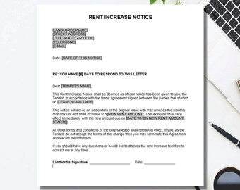 May include: A black and white rent increase notice form with the title "Rent Increase Notice". The form includes fields for the landlord's name, address, phone number, email, and date. The form also includes a section for the tenant's name, the lease start date, and the new rent amount. The form includes a section for the landlord's signature and date.