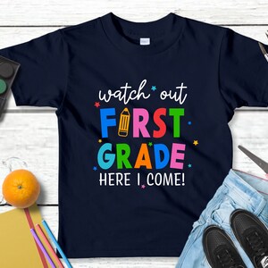 1st Grade Shirt, Watch Out First Grade Here I Come - Back To School Shirt - 1st Grade Kids Shirt - First Day Of School Gift, First Day tee