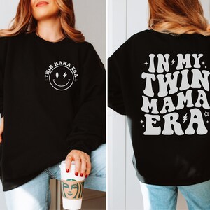 In My Twin Mama Era Sweatshirt, In My Mom Era Shirt, Twin Mama Shirt, Twin Mama Club, Twin Mama Shirt, New Mom Gift, Expecting Mom Gift.
