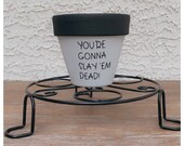 You re Gonna Slay Em Dead Stranger Things Planter. Nexflix Punny Planter, Funny, Punny Pot, Funny Planter, Puns, Gift Idea, Garden, Emo.