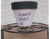 Plants Don t Lie, Stranger Things Planter. Nexflix Punny Planter, Funny, Punny Pot, Funny Planter, Puns, Cute Gift Idea, Garden, Emo.