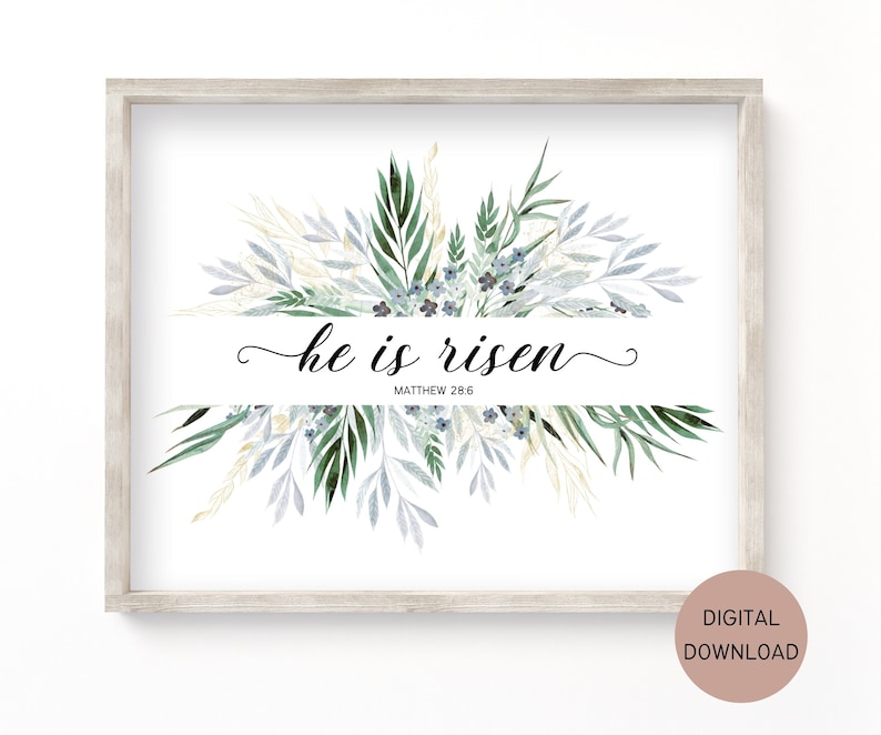 He is Risen Matthew 28:6 Wall Art Printable - Easter Christian Decor ...