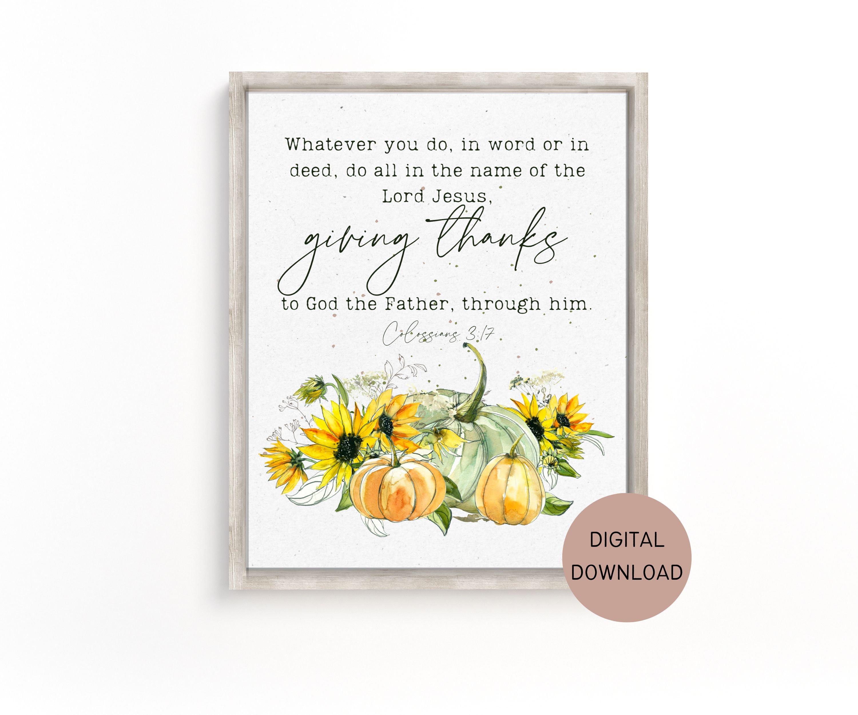 Fall Pumpkins Printable - Farmhouse Bible Verse Wall Art, Giving Thanks ...