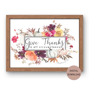 Wydrukuj werset biblijny „Give Thanks” – jesienne dekoracje chrześcijańskie, akwarelowe kwiaty jesienne i dynie, wydruk wersetu cyfrowego do pobrania