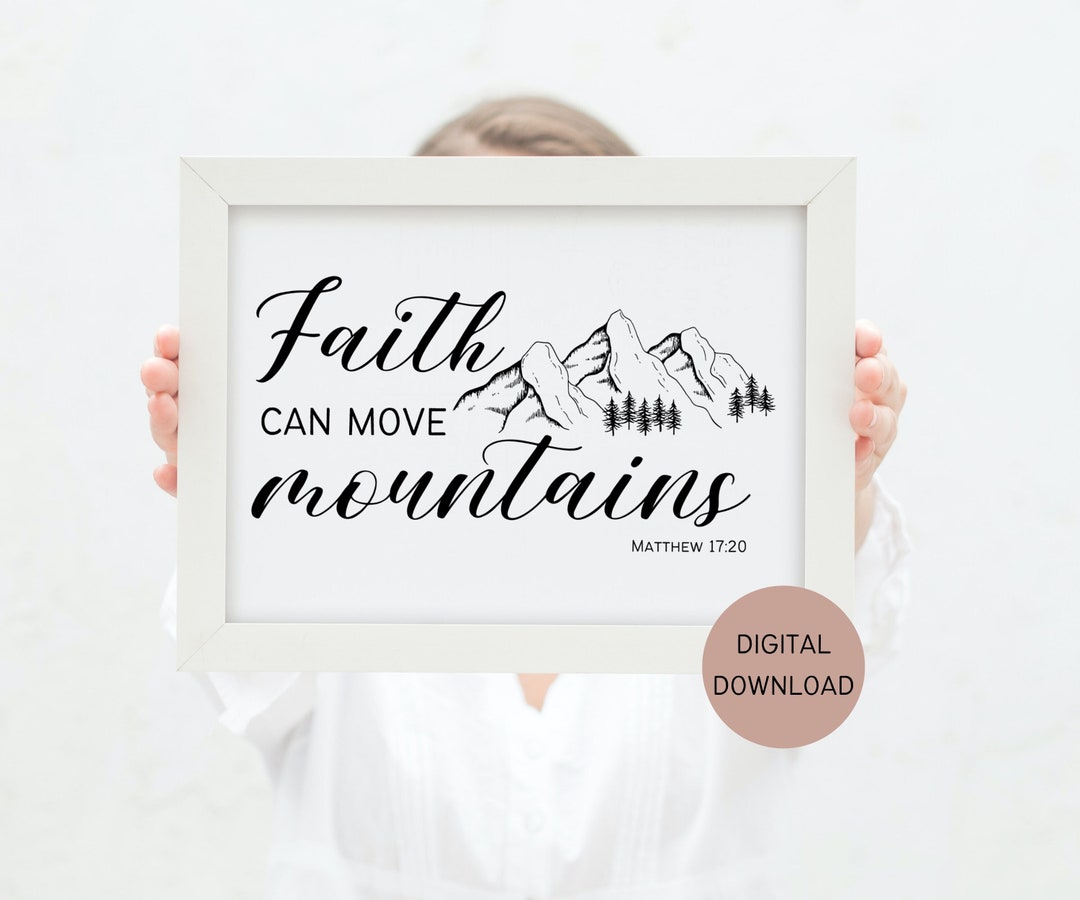 Faith Moves Mountains Bible Verse Matthew 1720 Printable, Wall Art