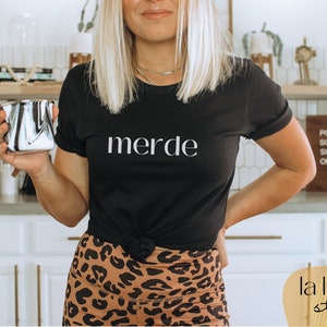 Merde T-Shirt | French Sassy Unisex Tee