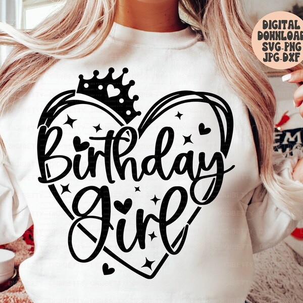 Birthday Girl Svg Png Jpg Dxf, Birthday Svg, Birthday Princess, Birthday Shirt Svg, Happy Birthday Svg, Silhouette, Cricut, Sublimation