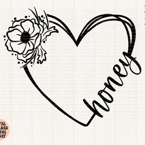 Honey Heart Svg, Png, Jpg, Dxf, Honey Svg, Honey Dxf, Honey Jpg, Honey ...