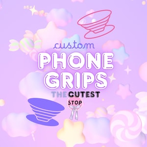 Custom/Embellished Kawaii Phone Grips