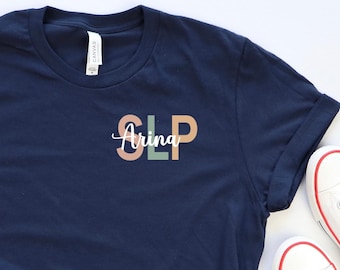 Custom SLP Tshirt, Speech Language Pathologist Shirt with Name, Speech Therapy Shirt, Personalization Slp Tee, Custom Language Pathologist