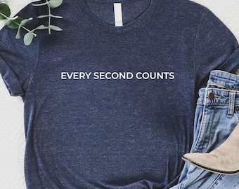 Every Second Count T-Shirt, The Bear Shirt, The Bear Richie Shirt, Gift for Chef, TV Show