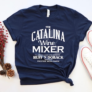 Catalina Wine Mixer Tshirt, Vintage Stepbrothers Shirt, Dad Gift, Christmas Gift Tee, Wine Shirt
