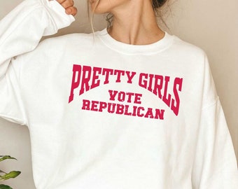 Pretty Girls Vote Republican Sweatshirt,2024 Election T-Shirt