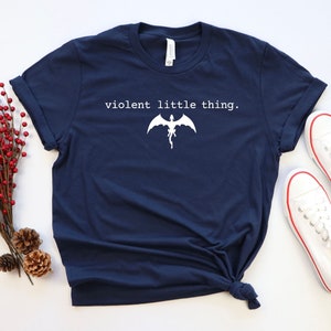 Violent Little Thing T-Shirt Fourth Wing Shirt Dark Academia Gift Xaden Riorson Tee Gift Iron Flame