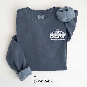 Comfort Colors The Original Berf Sweatshirt, The Bear Sweater, The Bear Richie Sweatshirt, Gift for Chef, TV Show