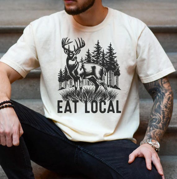 Unisex Hunting T-Shirt Men Funny Joke Hunting Dad Shirt Dad Hunter Deer Shirts Rude Offensive Gifts For Hunters Eat Local Deer Tee