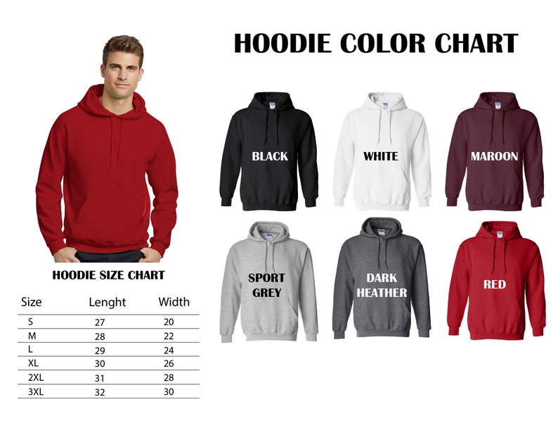 May include: A red hoodie is modeled on a person. The image also displays a hoodie color chart with black, white, maroon, sport grey, dark heather, and red hoodies. A hoodie size chart is also included.