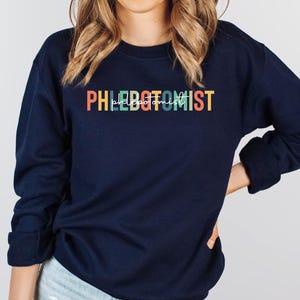 Phlebotomist Sweatshirt, Phlebotomy Sweater, Phlebotomist Life, Cute Phlebotomy Practitioner Sweatshirt