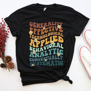 Aba Therapy Shirt, Aba Shirts, Bcba Shirt, Aac Shirt, Pecs Shirt, 7 Dimensions Of Behavior Shirt, Rbt Shirts, Sped Shirt, Bcba Gifts ,