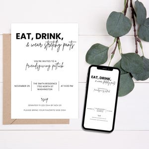 Peut inclure: Une carte d'invitation blanche avec du texte noir qui dit "EAT, DRINK, & wear stretchy pants" et "You're invited to a friendsgiving potluck". La carte comprend également des détails sur l'événement, tels que la date, l'heure, le lieu et les informations RSVP.