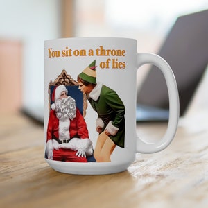 You Sit on a Throne of Lies - 15oz Ceramic Mug