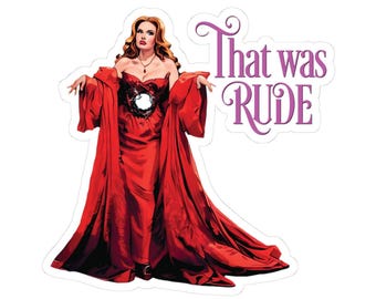 That Was Rude - Death Becomes Her - Kiss-Cut Stickers
