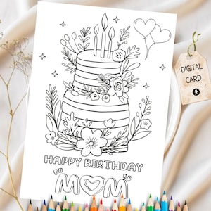 Mom Birthday Coloring Card Printable Card Instant Download Card Handmade Gift for Mom Kids Coloring Card Floral Birthday Cake Coloring Card