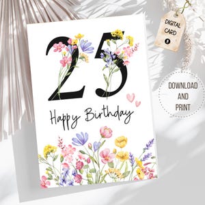 Cartão de aniversário de 25 anos para impressão Cartão em branco para comemoração de 25 anos para filha, mãe, amiga, irmã, tia, sobrinha, prima, professora, flores silvestres, idade 25