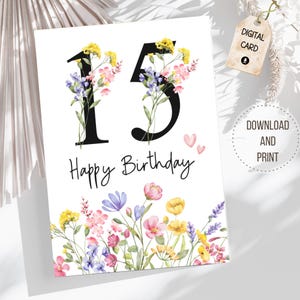 Cartão de aniversário de 15 anos para impressão, marcos de aniversário, faça você mesmo, cartão de felicitações em branco para filha, amiga, irmã, prima, flores silvestres, números decorativos