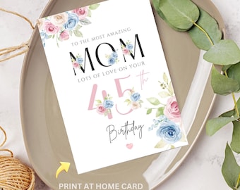 45th Birthday Card for Mom Happy 45th Birthday Digital Card for Mother Print at Home Birthday Card Floral Decorative Roses Printable Card