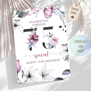 Carte 75e anniversaire jalons d'anniversaire Floral carte imprimable pour grand-mère mère maman tante nièce ami soeur cousine Carte à téléchargement immédiat
