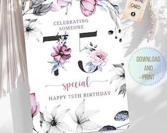 75th Birthday Card Birthday Milestones Floral Printable Card for Grandma Mother Mom Aunt Niece Friend Sister Cousin Instant Download Card