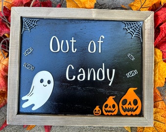 Out of candy sign ( Glow in the dark)