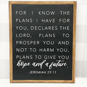 For I Know the Plans For You Sign | Jeremiah 29:11 Scripture | Farmhouse Sign
