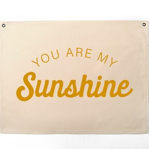 You Are My Sunshine Canvas Flag | Nursery Wall Decor | Canvas Banner